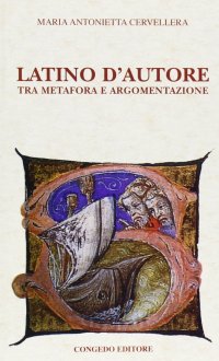 Immagine copertina libro Latino d'autore. Tra metafora e argomentazione