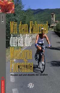 Immagine copertina libro Mit dem Fahrrad durch di Montagna Fiorentina. Routen auf und abseits der Strassen