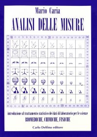 Immagine copertina libro Analisi delle misure. Introduzione al trattamento statistico dei dati di laboratorio per le scienze biomediche, chimiche, fisiche