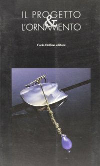 Immagine copertina libro Il progetto e l'ornamento