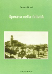 Immagine copertina libro Sperava nella felicità