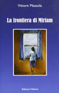 Immagine copertina libro La frontiera di Miriam