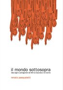Immagine copertina libro Il mondo sottosopra. Idee sogni e protagonisti del '68 tra Macerata e le Marche