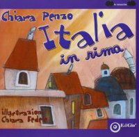 Immagine copertina libro Italia in rima. Ediz. illustrata