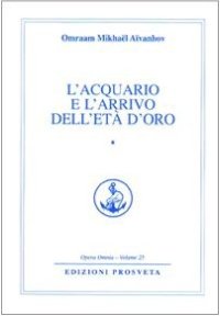 Immagine copertina libro L'acquario e l'arrivo dell'età d'oro. Vol. 1
