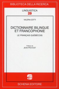 Immagine copertina libro Dictionnaire bilingue et francophonie. Le francais quebecois