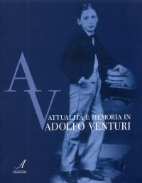 Immagine copertina libro Attualità e memoria in Adolfo Venturi
