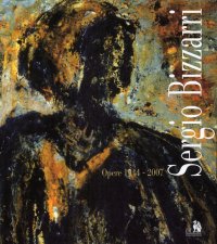 Immagine copertina libro Sergio Bizzarri. Opere (1944-2007). Ediz. illustrata