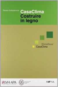 Immagine copertina libro Casaclima. Costruire in legno