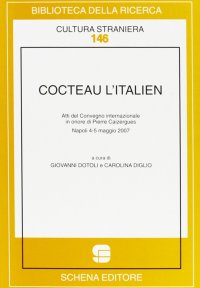 Immagine copertina libro Cocteau l'italien. Atti del convegno internazionale in onore di Pierre Caizergues (Napoli, 4-5 maggio 2007)