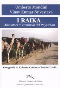 Immagine copertina libro I raika. Allevatori di cammelli del Rajasthan. Ediz. illustrata