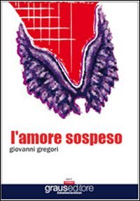 Immagine copertina libro L'amore sospeso