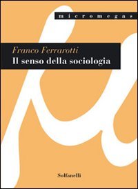 Immagine copertina libro Il senso della sociologia e altri saggi