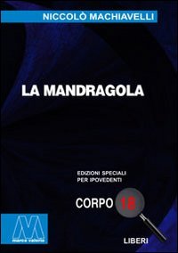 Immagine copertina libro La mandragola. Ediz. per ipovedenti