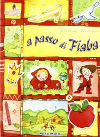Immagine copertina libro A passo di fiaba. Ediz. illustrata. Con CD Audio