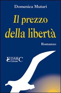 Immagine copertina libro Il prezzo della libertà