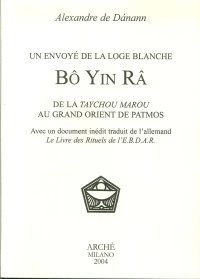 Immagine copertina libro Bô Yin Râ. Un initié de la loge blanche. De la Taychou Marou au Grand Orient de Patmos