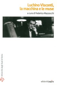 Immagine copertina libro Luchino Visconti. La macchina e le muse