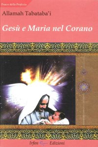Immagine copertina libro Gesù e Maria nel Corano