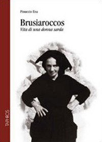 Immagine copertina libro Brusiaroccos. Vita di una donna sarda