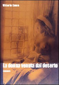 Immagine copertina libro La donna venuta dal deserto