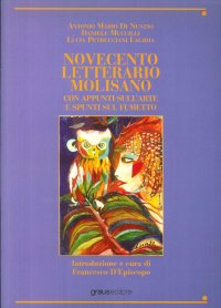 Immagine copertina libro Novecento letterario molisano. Con appunti sull'arte e spunti sul fumetto