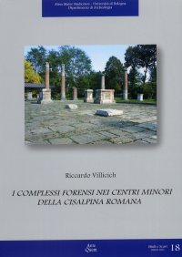 Immagine copertina libro I complessi forensi nei centri minori della Cisalpina romana