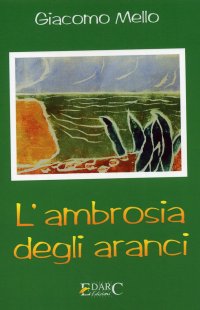 Immagine copertina libro L'ambrosia degli aranci