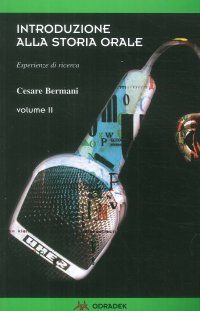 Immagine copertina libro Introduzione alla storia orale. Esperienze di ricerca. Vol. 2