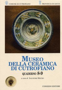 Immagine copertina libro Quaderni del Museo della ceramica di Cutrofiano vol. 8-9