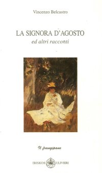 Immagine copertina libro La signora d'Agosto e altri racconti