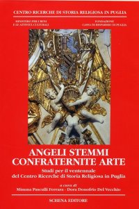 Immagine copertina libro «Angeli stemmi confraternite arte». Studi per il ventennale del Centro ricerche di storia religiosa in Puglia