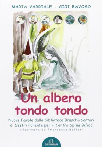 Immagine copertina libro Un albero tondo tondo. Ediz. illustrata