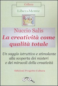 Immagine copertina libro La creatività come qualità totale