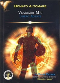 Immagine copertina libro Vladimir Mei. Libero agente