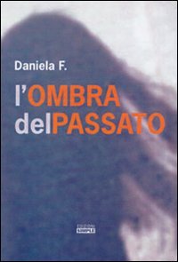 Immagine copertina libro L'ombra del passato