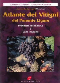 Immagine copertina libro Altante dei vitigni del Ponente Ligure, provincia di Imperia e valli ingaune