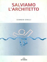 Immagine copertina libro Salviamo l'architetto