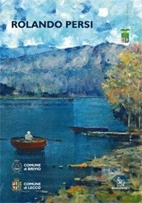 Immagine copertina libro Rolando Persi. Ediz. illustrata