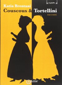 Immagine copertina libro Couscous & tortellini