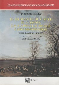 Immagine copertina libro Il demanio di Calvi, Il Casino, la cappella reale e altre amenità calene