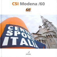 Immagine copertina libro CSI Modena/60. Ediz. illustrata