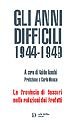 Immagine copertina libro Gli anni difficili 1944-1949