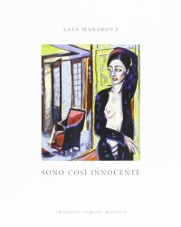 Immagine copertina libro Sono così innocente. Ediz. illustrata