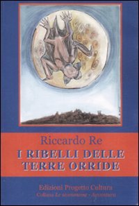 Immagine copertina libro I ribelli delle terre orride