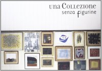 Immagine copertina libro Una collezione senza figurine. Raccolta stucchi