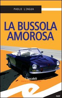 Immagine copertina libro La bussola amorosa