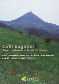 Immagine copertina libro Colli Euganei. Parco naturale e terra da vivere
