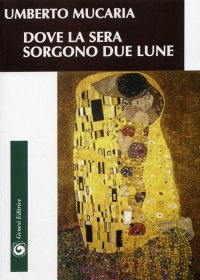 Immagine copertina libro Dove la sera sorgono due lune