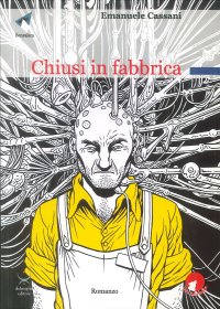 Immagine copertina libro Chiusi in fabbrica